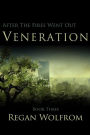 After The Fires Went Out: Veneration (Book Three of the Unconventional Post-Apocalyptic Series)