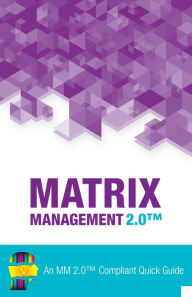 Title: Matrix Management 2.0™ Quick Guide, Author: Paula Martin