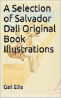 A Selection of Salvador Dali Original Book Illustrations