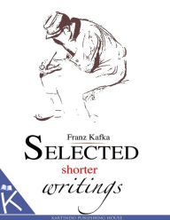 Title: Selected shorter writings, Author: Franz Kafka