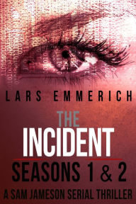 The Incident Box Set - All Eight Episodes of the Sam Jameson Serial Thriller