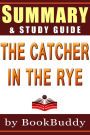 The Catcher in The Rye (Book Summary & Study Guide) (Unofficial)
