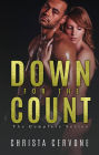 Down for the Count: The complete Series