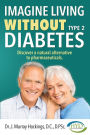 Imagine Living Without Type 2 Diabetes