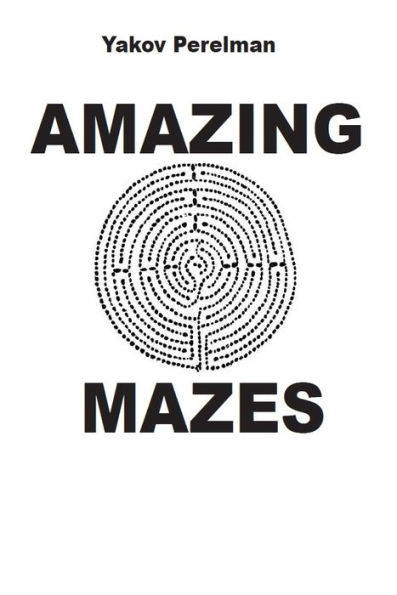 Amazing Mazes