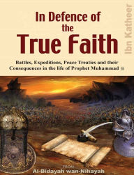 Title: In Defence of the True Faith, Author: Darussalam Publishers
