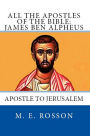 All the Apostles of the Bible: James Ben Alpheus