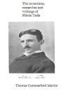 The Inventions, Researches and Writings of Nikola Tesla