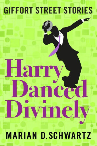 Harry Danced Divinely (Giffort Street Stories)