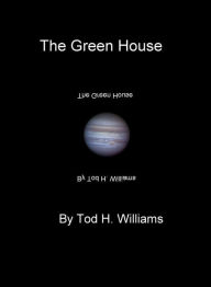 Title: The Greenhouse, Author: Tod Williams