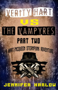 Title: Verity Hart Vs The Vampyres: Part Two, Author: Jennifer Harlow