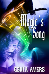 Title: Magic's Song, Author: Genia Avers