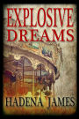 Explosive Dreams (Dreams and Reality Series #4)