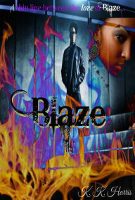 Title: Blaze, Author: Kanika Harris