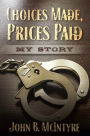 Choices Made Prices Paid