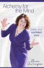 Alchemy for the Mind: Create your Confident Core