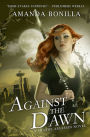 Against the Dawn: A Shaede Assassin Novel