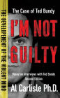 I'm Not Guilty: The Case of Ted Bundy