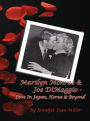 Marilyn Monroe & Joe DiMaggio - Love In Japan, Korea & Beyond