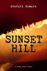 Title: Sunset Hill, Author: Everett Powers
