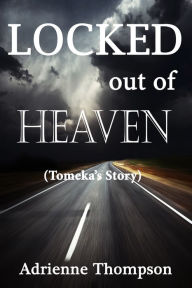 Locked out of Heaven (Tomeka's Story -- A Bluesday Continuation)