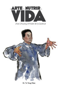 Title: Zhan Zhuang: El Arte de Nutrir la Vida, Author: Adriano Lucchese