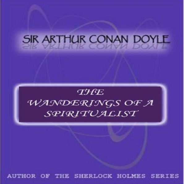 The Wanderings Of A Spiritualist