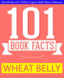 Wheat Belly - 101 Amazing Facts You Didn't Know