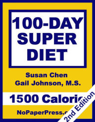 Title: 100-Day Super Diet - 1500 Calorie, Author: Susan Chen