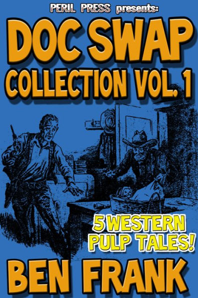 Doc Swap collection vol. 1 - 5 Western Pulp Tales!