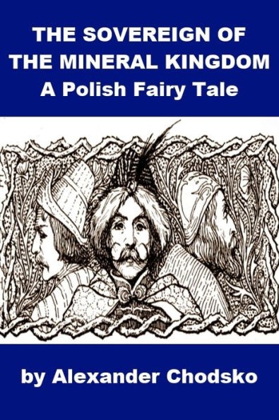 Polish Fairy Tale - The Sovereign of the Mineral Kingdom