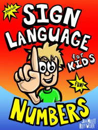 Title: Sign Language for Kids - Numbers, Author: Riley Weber