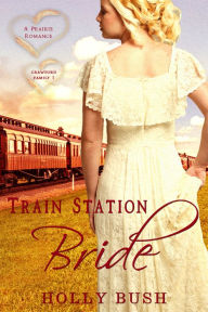 Title: Train Station Bride, Author: Holly Bush