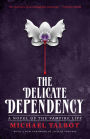 The Delicate Dependency