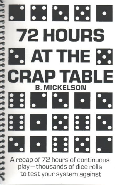 72 Hours at the Craps Table