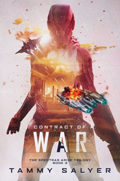 Contract of War, Spectras Arise Trilogy, Book 3