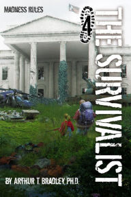 Title: The Survivalist, Madness Rules, Author: Arthur Bradley