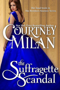 Title: The Suffragette Scandal, Author: Courtney Milan