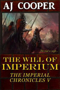 Title: The Will of Imperium, Author: AJ Cooper
