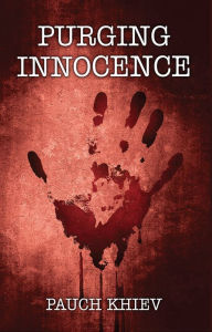 Title: Purging Innocence, Author: Pauch Khiev