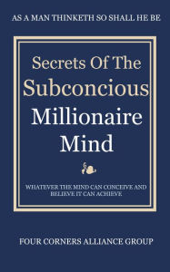 Title: Secrets Of The Subconscious Millionaire Mind, Author: Felix Martinez