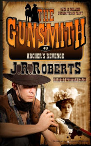 Title: Archer's Revenge, Author: J. R. Roberts