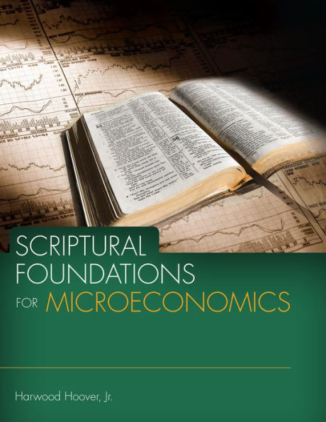 Scriptural Foundations for Microeconomics