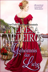 Title: Geheimnis der Liebe, Author: Teresa Medeiros