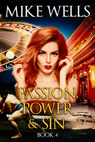 Passion, Power & Sin: Book 4 - The Victim of a Global Internet Scam Plots Her Revenge (Book 1 Free)