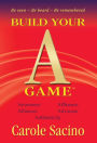 Build Your A-Game (Self-Help, Business, Leadership)