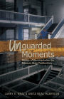 Unguarded Moments