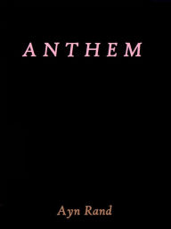 Title: Anthem by Ayn Rand, Author: Ayn Rand