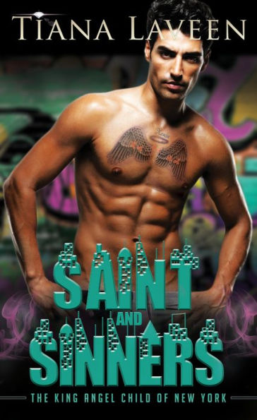 Saint and Sinners - The King Angel Child of New York