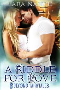 Title: A Riddle For Love, Author: Lara Nance